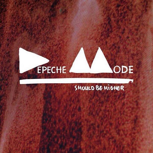 Depeche Mode: Should Be Higher
